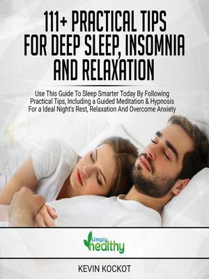 cover image of 111+ Practical Tips For Deep Sleep, Insomnia and Relaxation